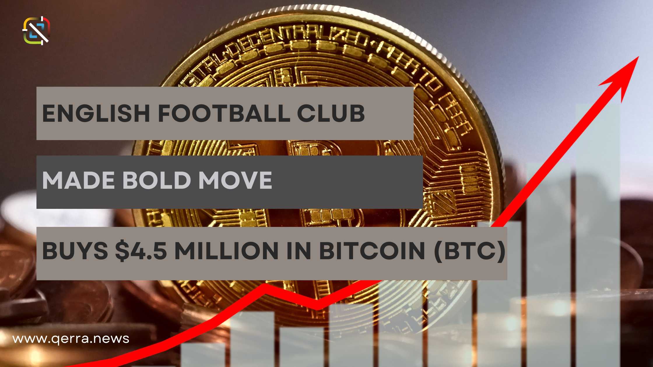 English Football Club Makes Bold Move, Buys $4.5 Million in Bitcoin (BTC)